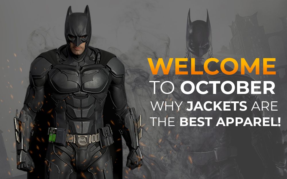 Welcome To October Why Jackets Are The Best Apparel