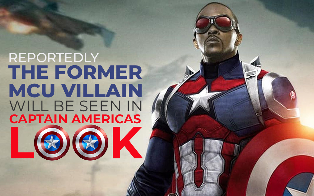 Reportedly the Former MCU Villain will be seen in Captain America's Look!