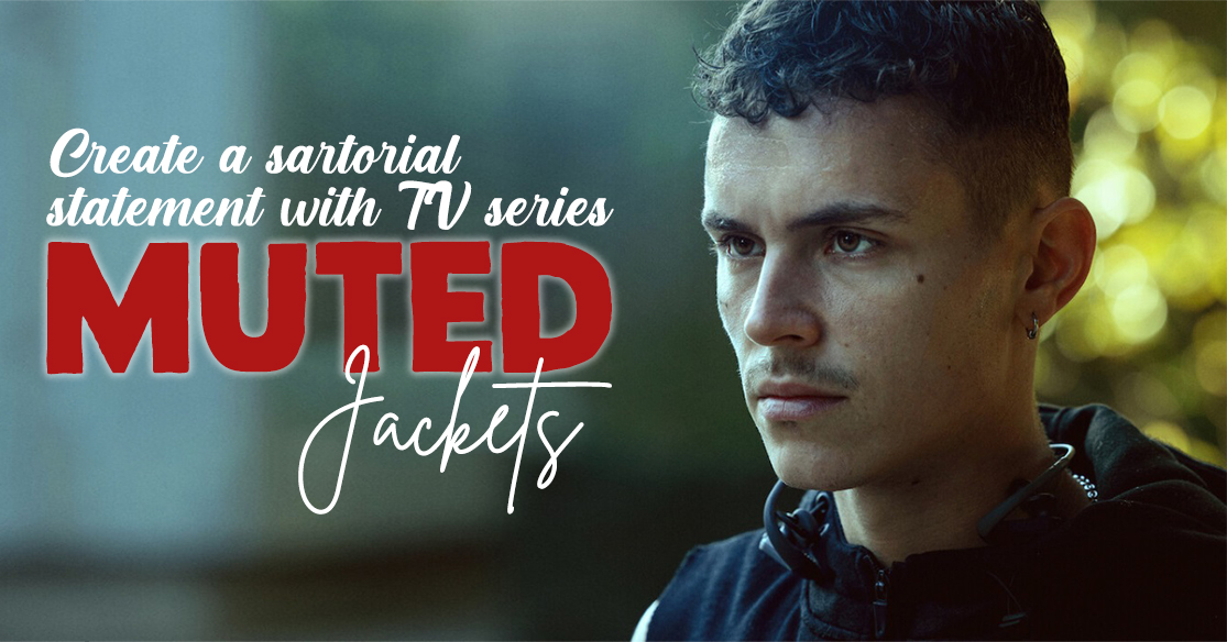 Create a sartorial statement with TV series muted jackets