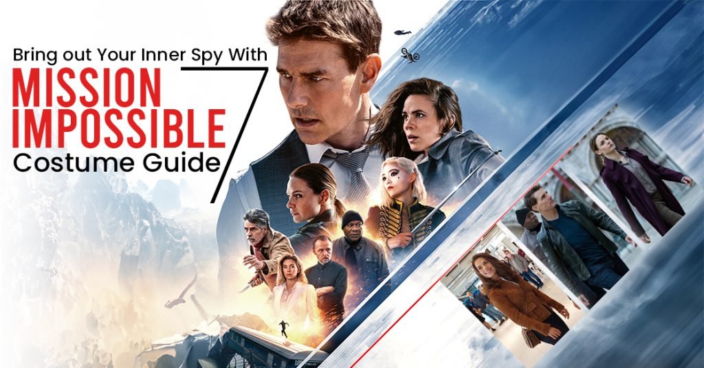 Mission Impossible 7 Costume Guide