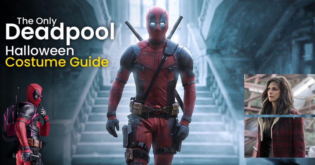 The Only Deadpool Halloween Costume Guide