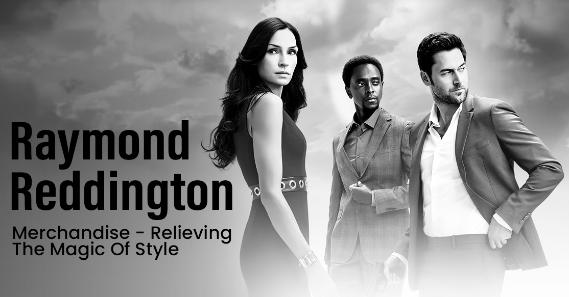 Raymond Reddington merchandise - Relieving The Magic Of Style