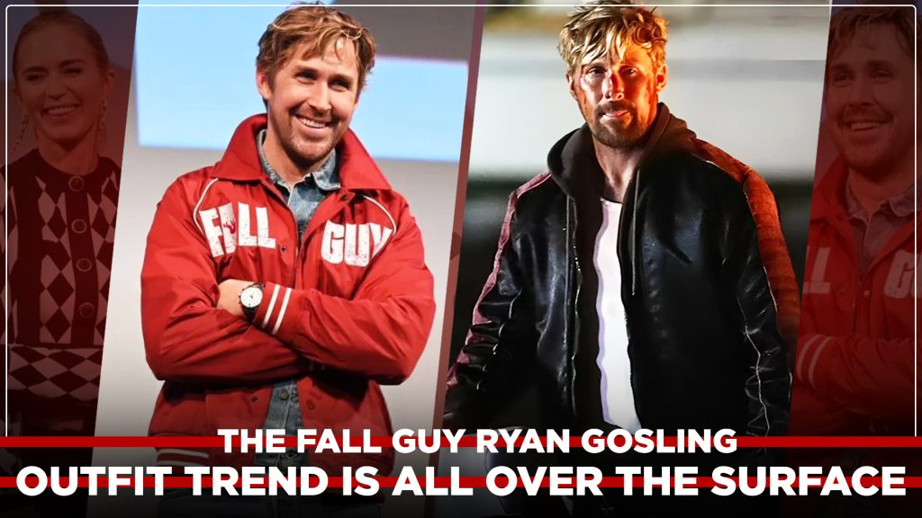 The Fall Guy Ryan Gosling Outfit Trend Is All Over the Surface